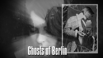 Ghosts of Berlin