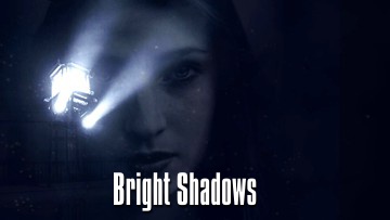 Bright Shadows