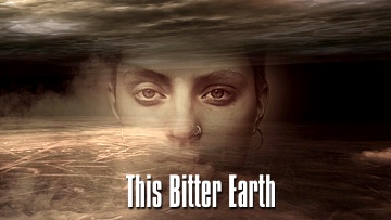 This bitter earth